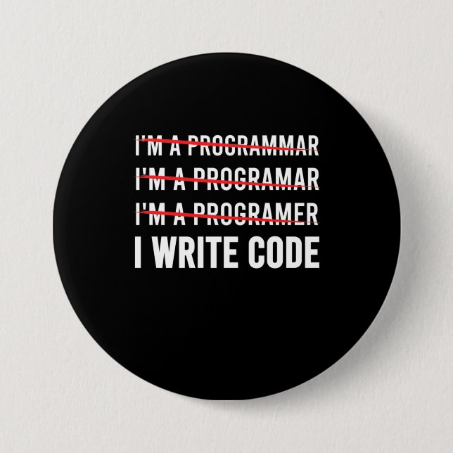 Funny Programmer I Wite Code 7.5 Cm Round Badge (Front)