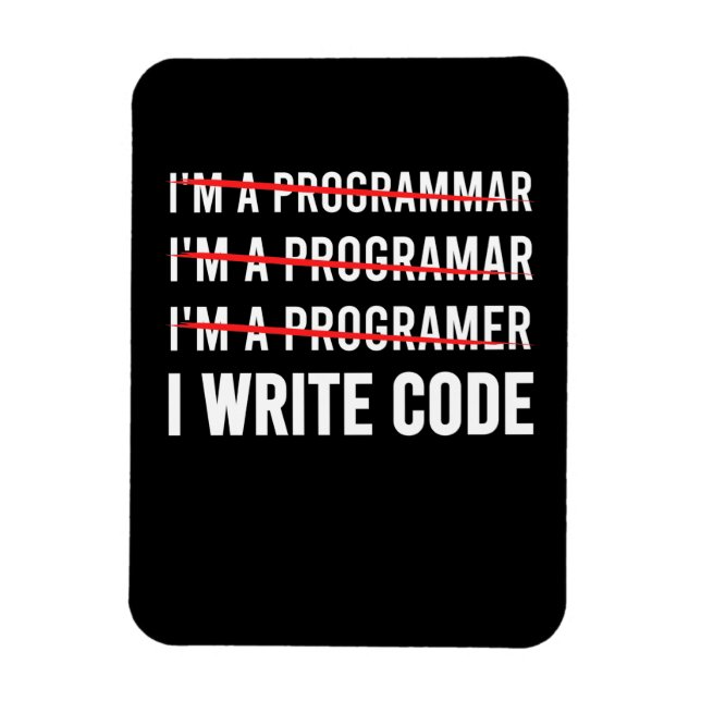 Funny Programmer I Wite Code Magnet (Vertical)