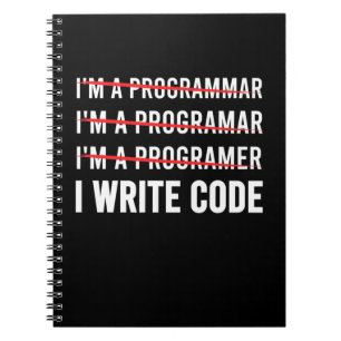 Funny Programmer I Wite Code Notebook