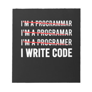 Funny Programmer I Wite Code Notepad