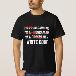 Funny Programmer I Wite Code T-Shirt
