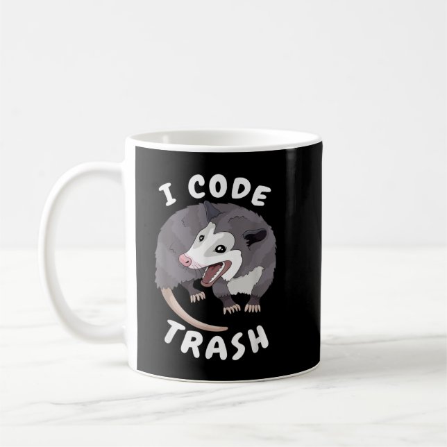 Funny Programming Meme I code Trash Opossum Geek P Coffee Mug (Left)