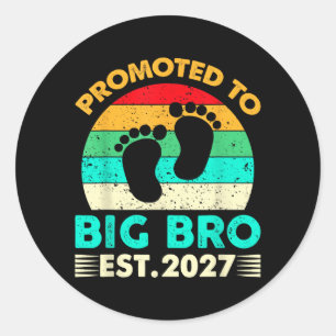 Funny Promoted To Big Bro 2027 First Time Big Classic Round Sticker