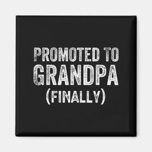 Funny Promoted To Grandpa Finally Pregnancy Announ Magnet