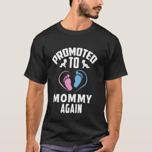 Funny Promoted to Mummy Again Gender Reveal Pink O T-Shirt
