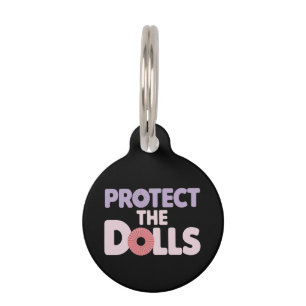 Funny Protect the Dolls: Trans Women Solidarity Pet Tag