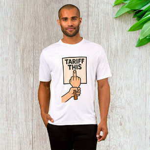 Funny Protest Sign Tariff This Middle Finger  T-Shirt