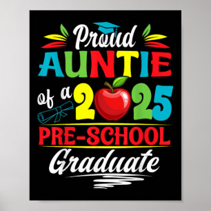 Funny Proud Auntie Of A Cl Of 2025 Pre-school Grad Poster