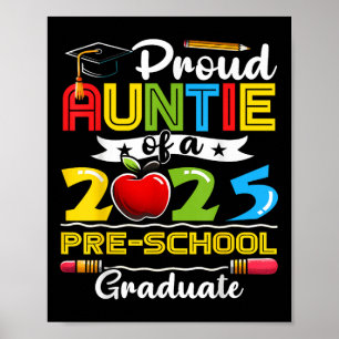 Funny Proud Auntie Of A Cl Of 2025 Pre-school Grad Poster