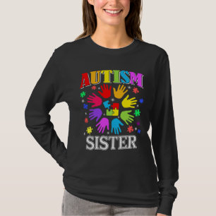 Funny Proud Autism Sister Autism Awareness Family T-Shirt
