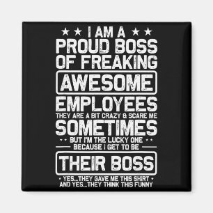 Funny Proud Boss Employee Appreciation Office Men Magnet