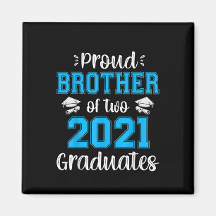 Funny Proud Brother Of  2021 Graduates T-shirt Magnet