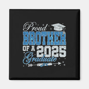 Funny Proud Brother Of A 2025 Graduate Family Grad Magnet