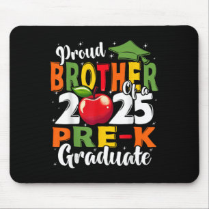 Funny Proud Brother Of A Cl Of 2025 Pre-k Graduate Mouse Pad