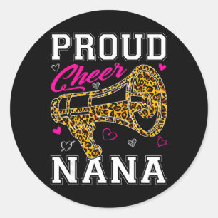 Funny Proud Cheer Nana Leopard Mothers Day Women Classic Round Sticker