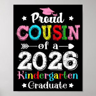Funny proud cousin of a class of 2026 kindergarten poster