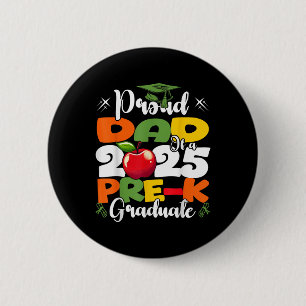 Funny Proud Dad Of A Cl Of 2025 Pre-k Graduate  6 Cm Round Badge