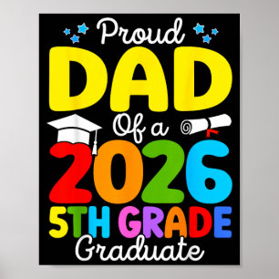 Funny Proud Dad of A Class of 2026 5th Grade Poster