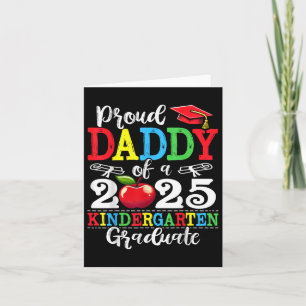Funny Proud Daddy Of A Cl Of 2025 Kindergarten Gra Card