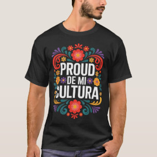 Funny proud de mi cultura mexican heritage saying T-Shirt