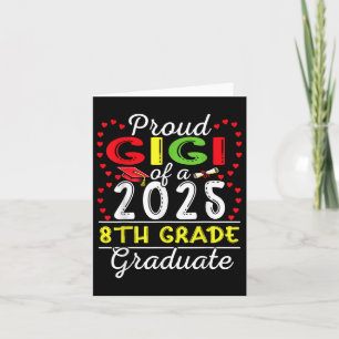 Funny Proud Gigi Of A Cl Of 2025 8th Grade Graduat Card