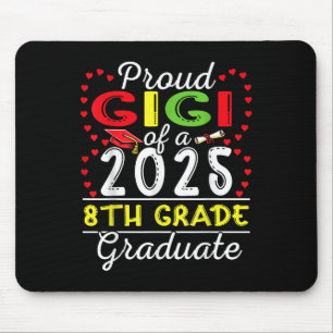 Funny Proud Gigi Of A Cl Of 2025 8th Grade Graduat Mouse Pad