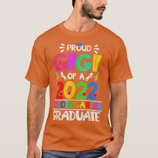 Funny Proud Gigi of a Class of 2022 Kindergarten G T-Shirt