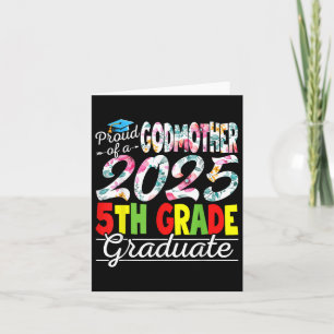 Funny Proud Godmother Of A Cl Of 2025 5th Grade Gr Card
