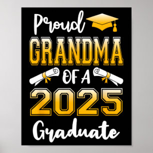 Funny Proud Grandma Of A Cl Of 2025 Graduate  Poster