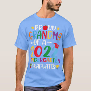 Funny Proud Grandma of a Class of 2022 Kindergarte T-Shirt