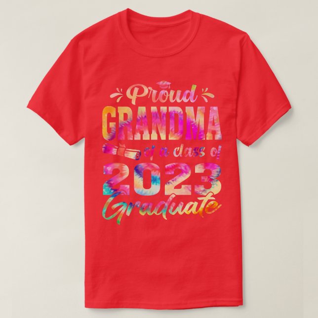 Funny Proud Grandma Of A Class Of 2023 Graduate Ti T-Shirt (Design Front)