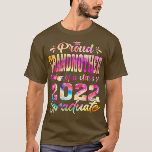 Funny Proud Grandmother Of A Class Of 2022 Graduat T-Shirt