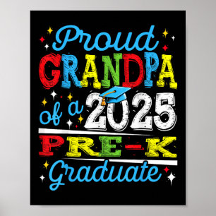 Funny Proud Grandpa Of A Cl Of 2025 Pre-k Graduate Poster