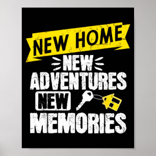 Funny Proud Homeowner New Homenew Adventures New M Poster