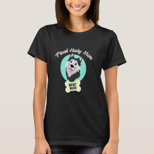 Funny Proud Husky Mom Cute Siberian Husky Dog Owne T-Shirt