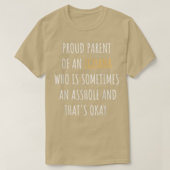 Funny Proud Iguana Parent Dad Mom Pet Mama Daddy  T-Shirt (Design Front)