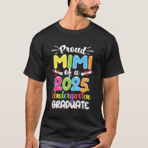 Funny Proud Mimi of a Class of 2025 Kindergarten G T-Shirt