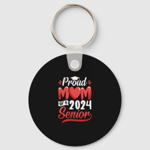 Funny Proud Mum Of A 2024 Senior Graduation Gift Key Ring
