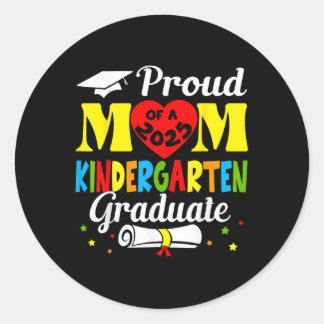 Funny Proud Mum Of A Cl Of 2025 Kindergarten Gradu Classic Round Sticker