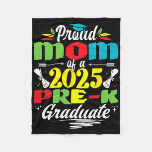 Funny Proud Mum Of A Cl Of 2025 Pre-k Graduate Fleece Blanket
