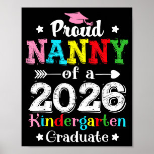 Funny proud nanny of a class of 2026 kindergartenF Poster