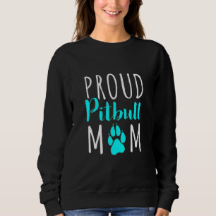 Funny Proud Pitbull Mum Dog  For Women Puppy Mum D Sweatshirt