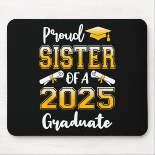 Funny Proud Sister Of A Cl Of 2025 Graduate Mouse Pad