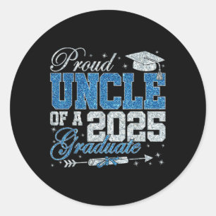 Funny Proud Uncle Of A 2025 Graduate Family Gradua Classic Round Sticker