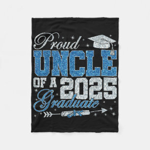 Funny Proud Uncle Of A 2025 Graduate Family Gradua Fleece Blanket