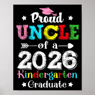 Funny proud uncle of a class of 2026 kindergartenF Poster