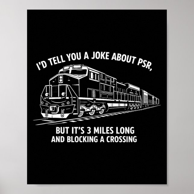 Funny psr railroad joke precision scheduled poster (Front)