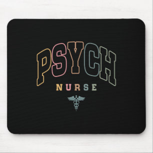 Funny Psychiatric Nurse Mental Health Nurse Psych Mouse Pad