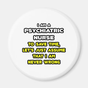 Funny Psychiatric Nurse T-Shirts and Gifts Magnet