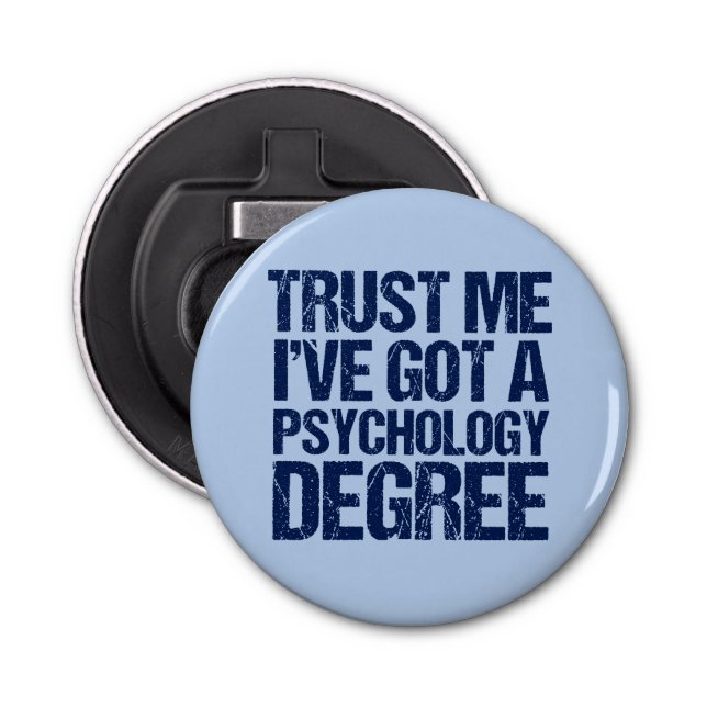 Funny Psychology Graduation Psychologist Bottle Opener (Front)